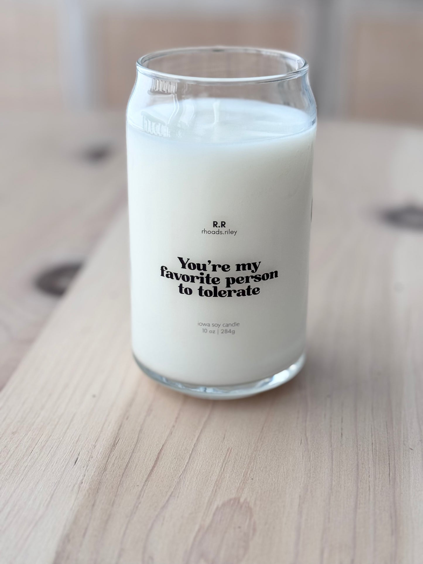 Your My Favorite Person to Tolerate - Funny Soy Candle 10 oz
